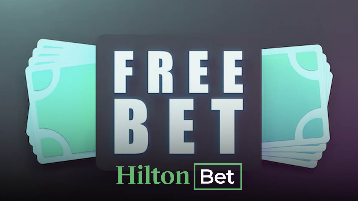 Hiltonbet free bet