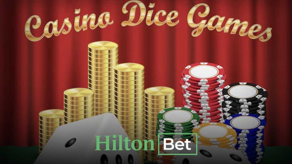 Hiltonbet dice oyunu