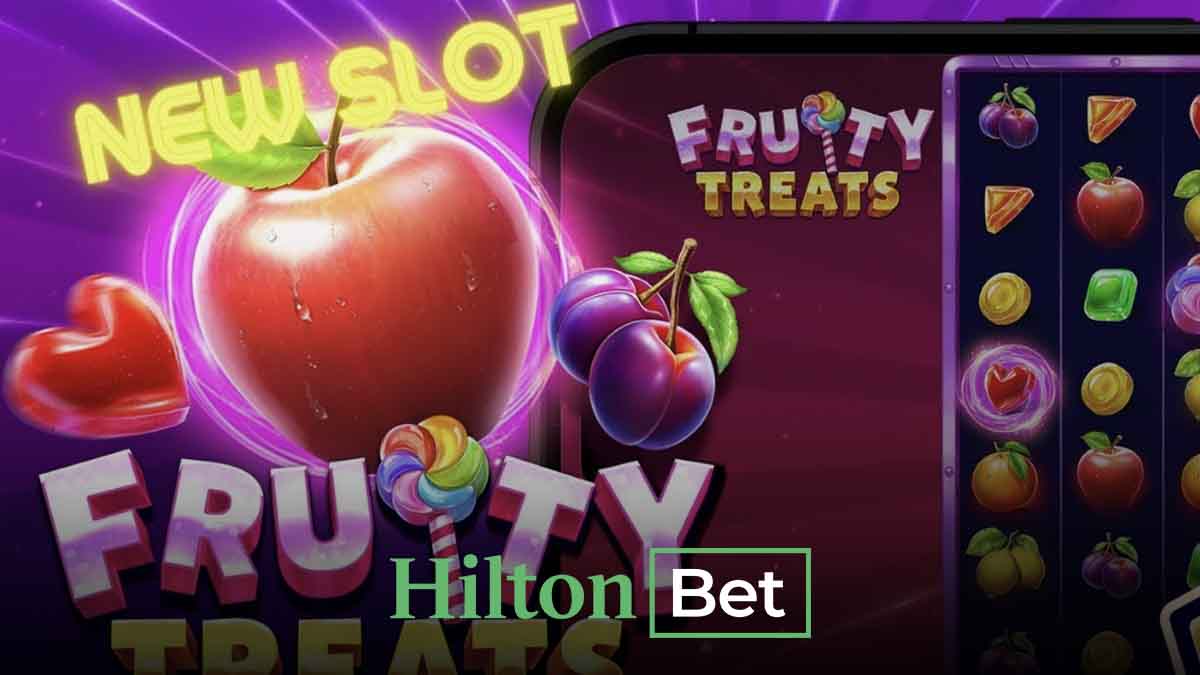 Hiltonbet fruity treats